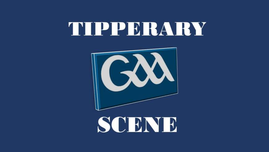 Tipperary GAA Scene – February 2nd 2022