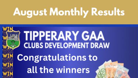 Tipperary GAA Clubs Draw – August Monthly Results