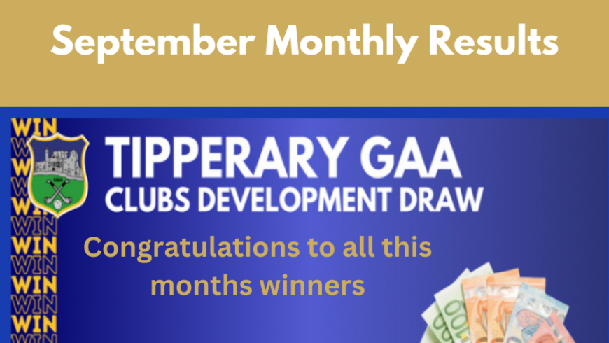 Tipperary Clubs Draw- September Monthly Results