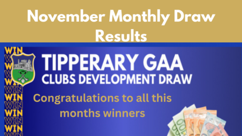 Tipperary Clubs Draw November Monthly Results