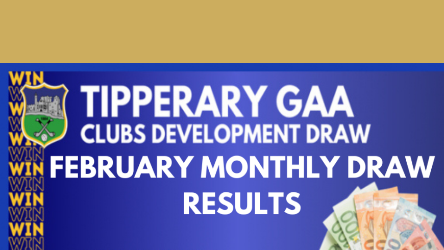 Tipperary Clubs Draw – February Monthly Draw Results