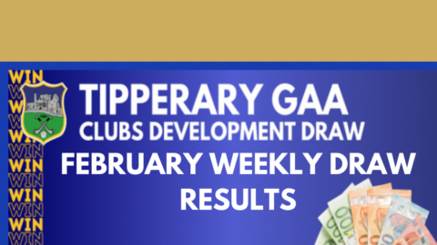 Tipperary Clubs Draw – February Weekly Draw Results