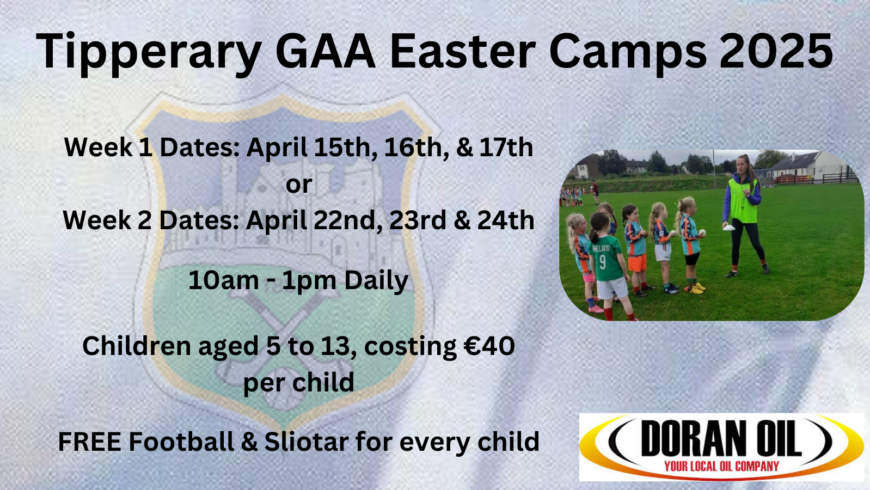 Booking Open – Tipperary GAA Easter Camp 2025